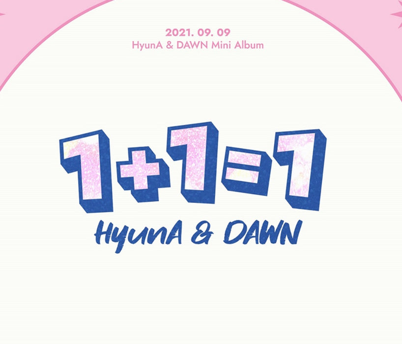 [HYUNA] - Hyuna & Dawn 1+1=1 EP Album OFFICIAL MD